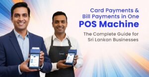 Card Payments & Bill Payments in OnePOS Machine: The Complete Guide for SriLankan Businesses